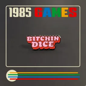 1985 Games: Pin - Bitchin Dice