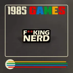 1985 Games: Pin - Fkin Nerd